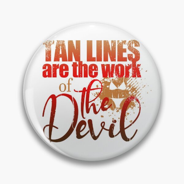 Item preview, Tan Lines are the Work of the Devil Naturist Nudist designed and sold by NaturistGifts.