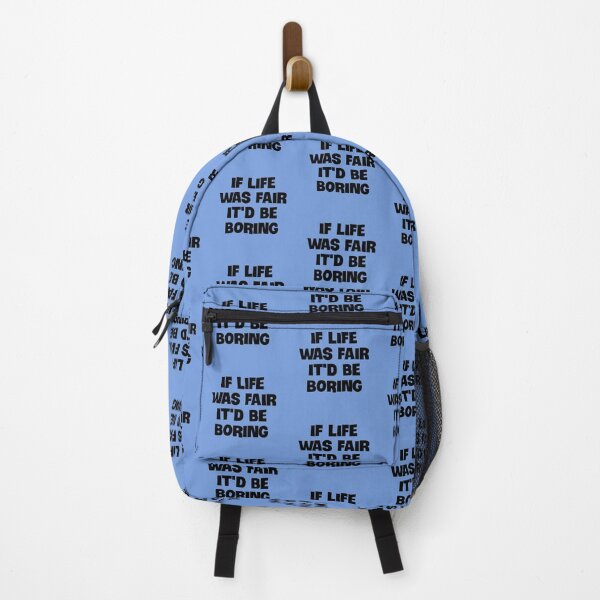 Item preview, If Life Was Fair It'd be Boring designed and sold by Twittlefish.