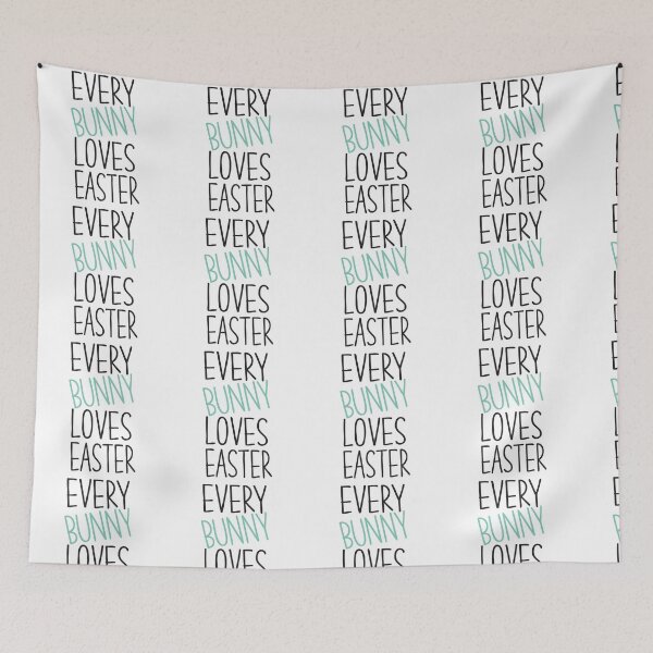 Item preview, Every Bunny Loves Easter - Funny Easter designed and sold by AnveeBubbles.