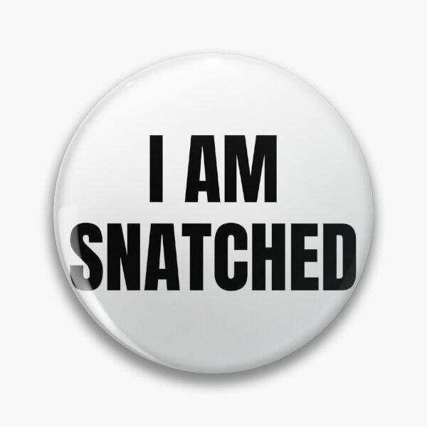 Item preview, I AM SNATCHED designed and sold by iamxxx.