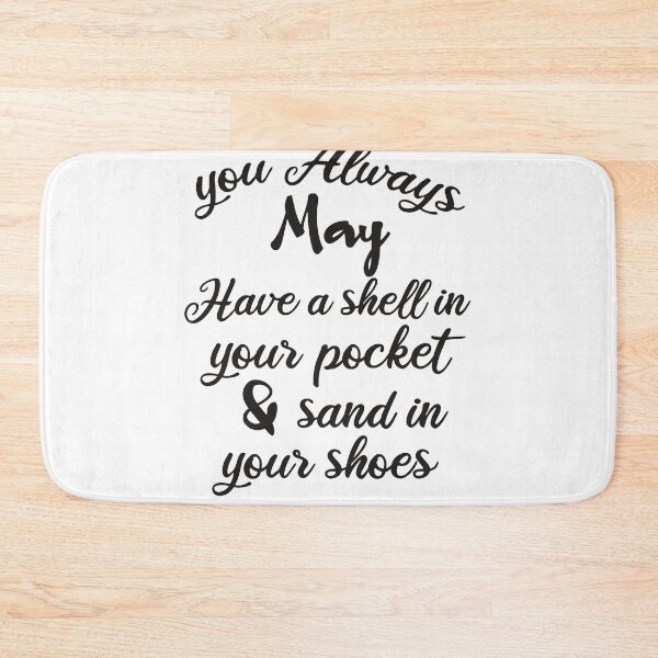Item preview, You May Have A Shell In Your Pocket & Sand In Your Shoes designed and sold by designisthelife.