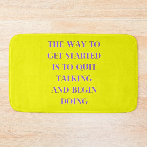 Item preview, The Way To Get Started Is To Quit Talking And Begin Doing designed and sold by abbioui.