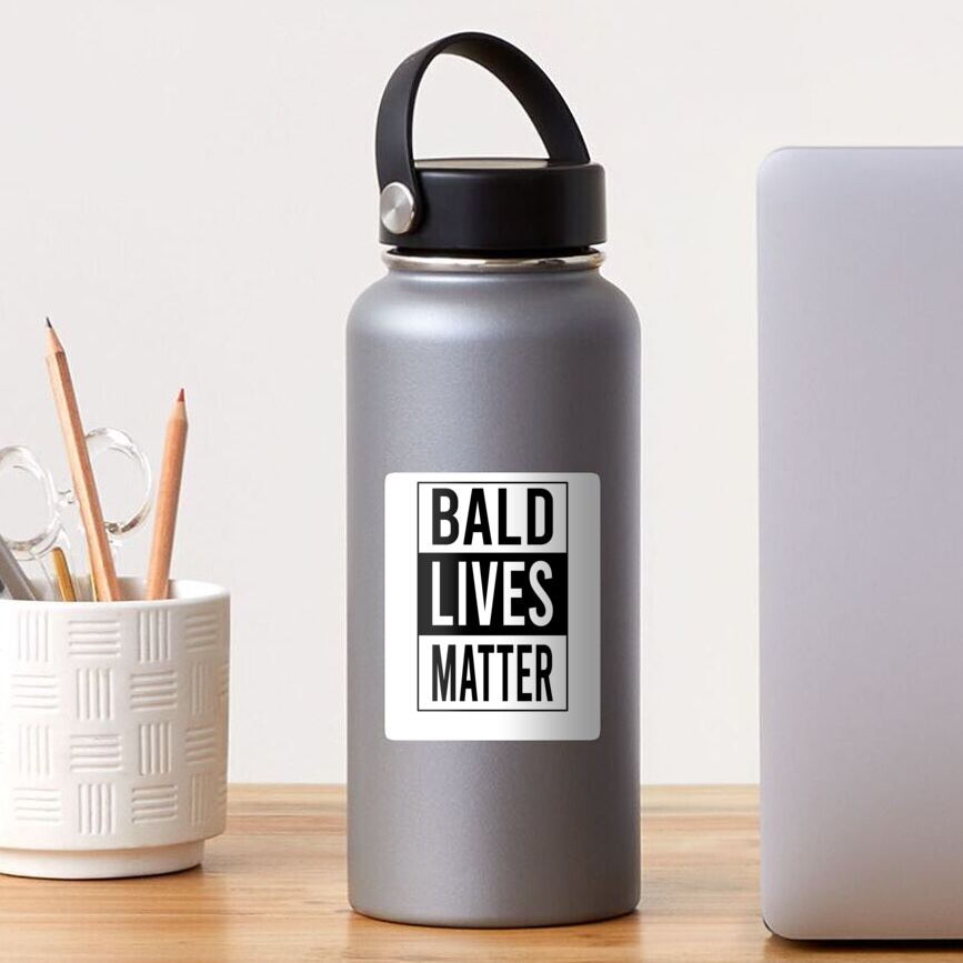 "Bald Lives Matter Funny Bald Guy Gift Bald Man" Sticker for Sale by