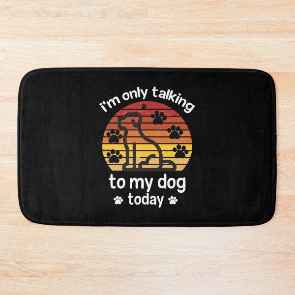 Item preview, I'm Only Talking To My Dog Today Funny Dog Lovers - Retro Vintage Funny Cute Puppy designed and sold by FELTA.