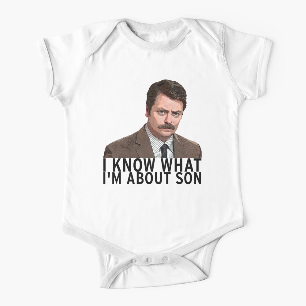 I know what I'm about son - Ron Swanson Baby One-Piece