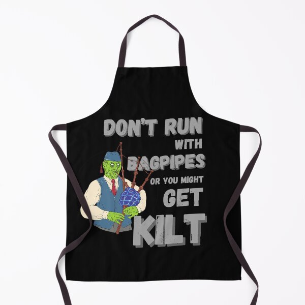 Item preview, Don’t run with bagpipes or you might get kilt designed and sold by Kpnuts1.