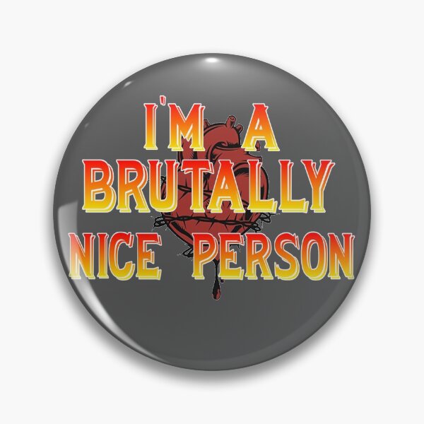 Item preview, I am brutally good person designed and sold by vj90.