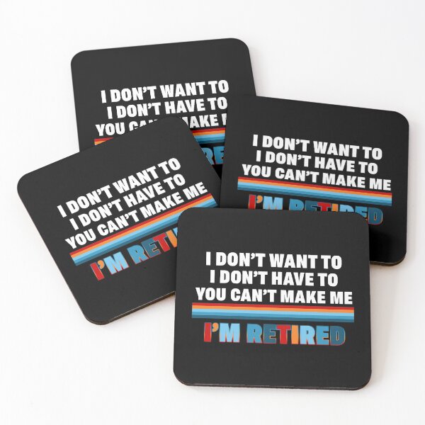 Item preview, You Can't Make Me I'm Retired Funny Quote designed and sold by Nzgiftsandmore.