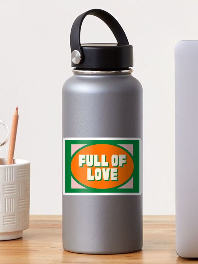 Thumbnail 1 of 3, Sticker, "Full of Love" in Orange Green Pink designed and sold by DesignsbyEH.