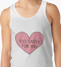 Too Sassy For You Tanktop für Männer