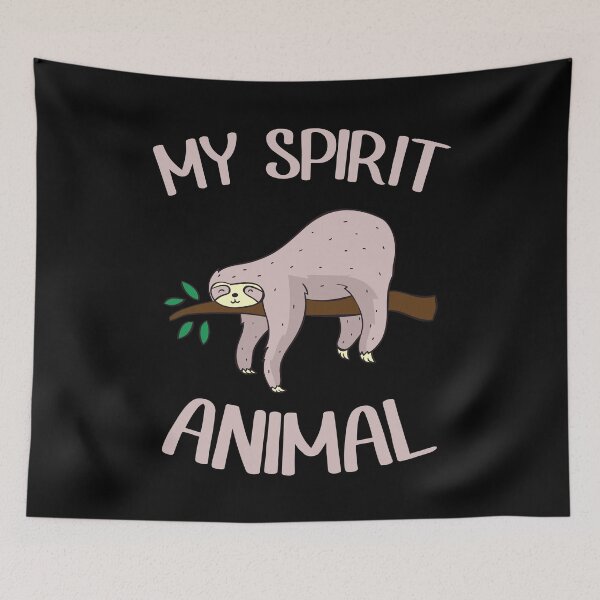 Item preview, sloth is my spirit animal designed and sold by Design Universe.