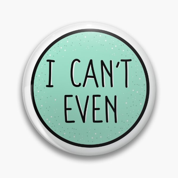 Item preview, I can’t even designed and sold by Loisfitzyuk.