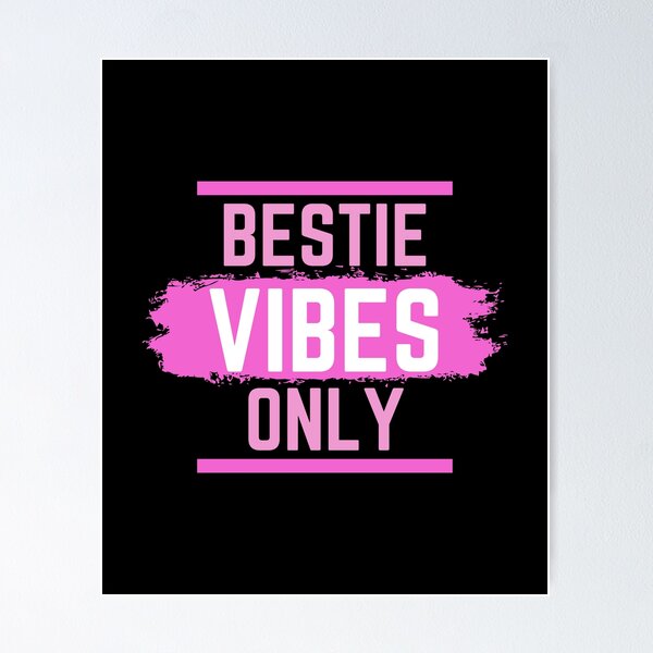 Item preview, Bestie Vibes Only - Best Friend Gift - Besties Since Birth designed and sold by FOGODesigns.