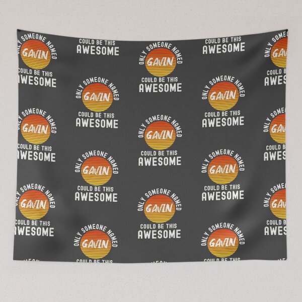 Item preview, Only someone named GAVIN could be this awesome designed and sold by Dorkification.