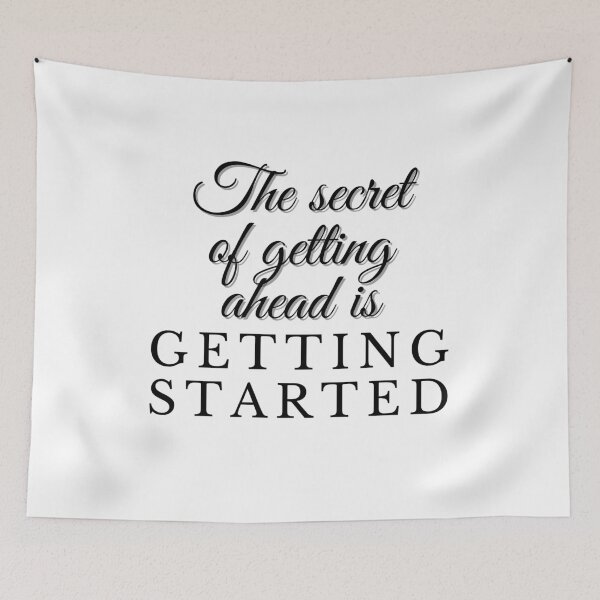Item preview, The secret of getting ahead is getting started designed and sold by fowons.
