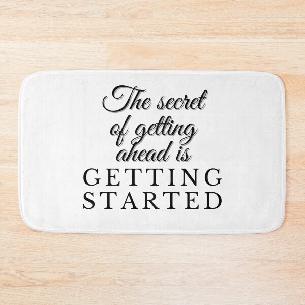 Item preview, The secret of getting ahead is getting started designed and sold by fowons.