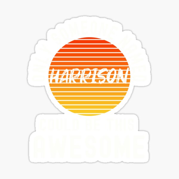 Harrison Name Stickers for Sale