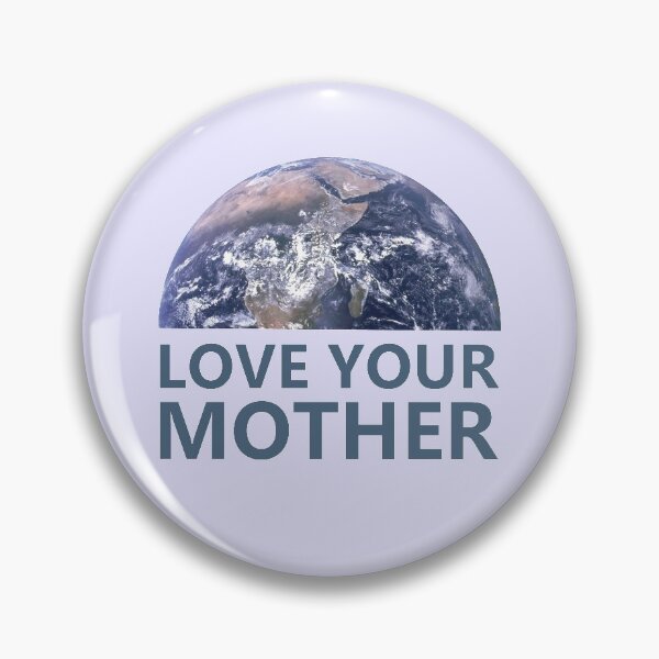 Item preview, Love your Mother designed and sold by KindToThePlanet.