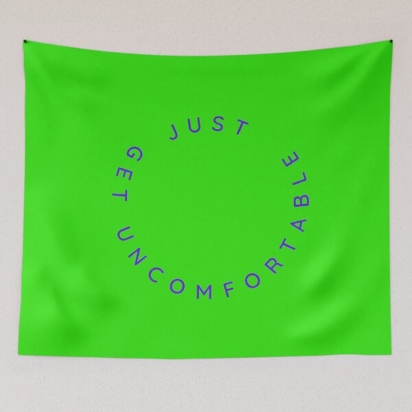 Item preview, Just get Uncomfortable designed and sold by GRKiT.