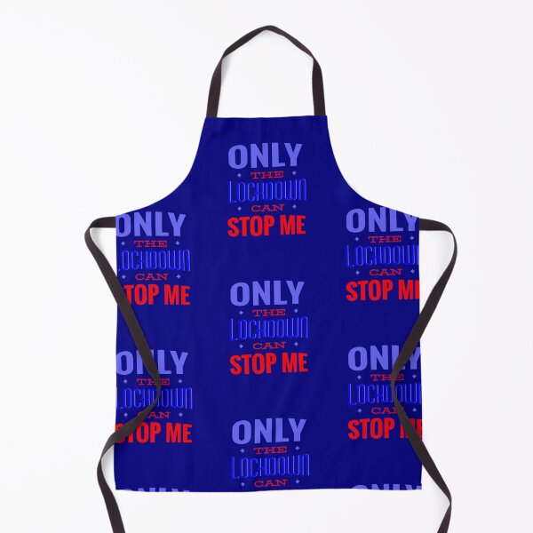 Item preview, only the lockdown can stop me funny quarantine designed and sold by Gossip Rag.