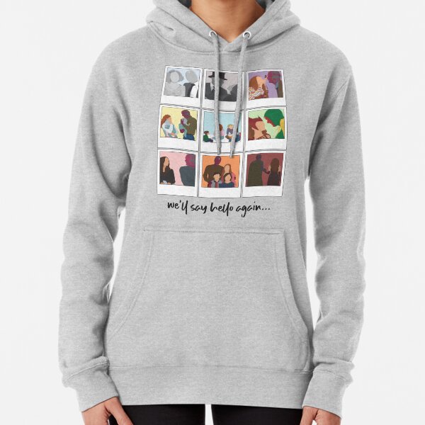 We've Said Goodbye Before... Pullover Hoodie