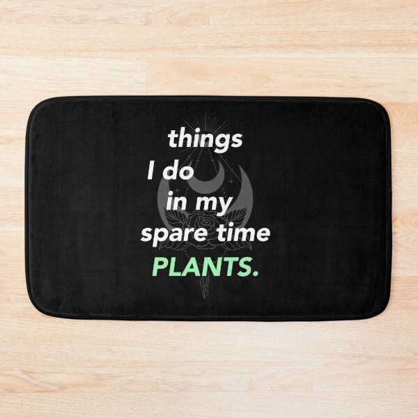Item preview, things i do in my spare time plants designed and sold by Gotafeeling.