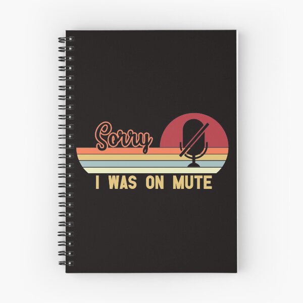 Item preview, Sorry I Was on Mute, Funny quote designed and sold by ArtDeziGn.