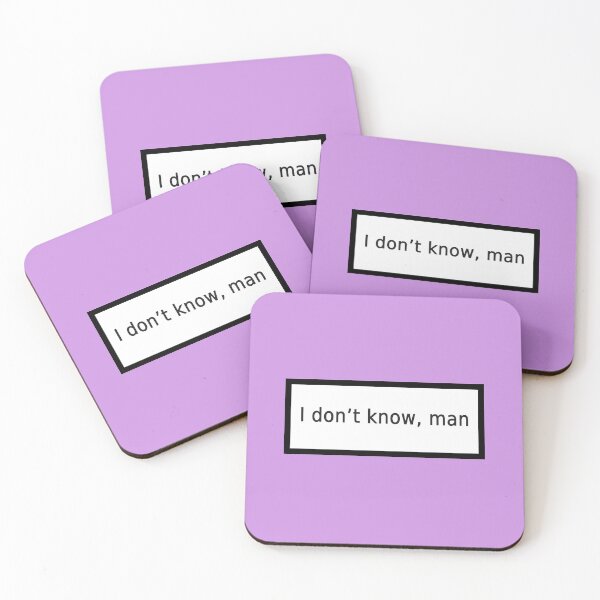 Item preview, i dont know man designed and sold by FunnyGrief.