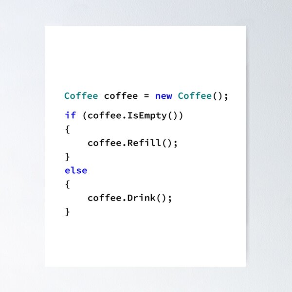 Artikel-Vorschau von Wenn Kaffee leer ist, füllen Sie nach, sonst trinken Sie in C # Programmiersprache, Programmierer, Quellcode, Software-Ingenieur, Informatik, Programmier-Humor, designt und verkauft von Max-Wear.