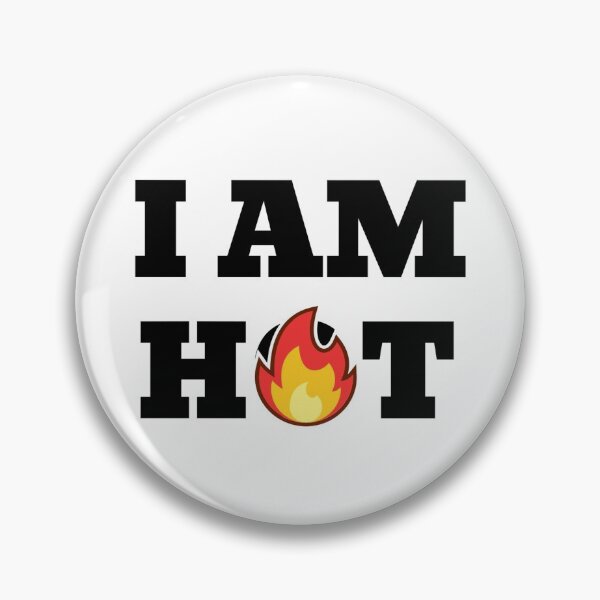 Item preview, I AM HOT designed and sold by iamxxx.