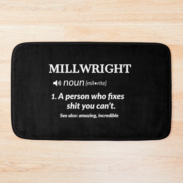 Item preview, Millwright Definition designed and sold by AwesomeWorld1.