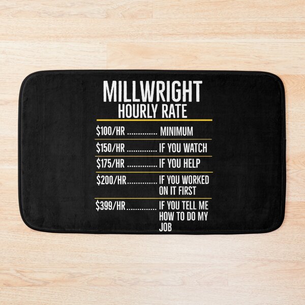 Item preview, Millwright Hourly Rate designed and sold by AwesomeWorld1.