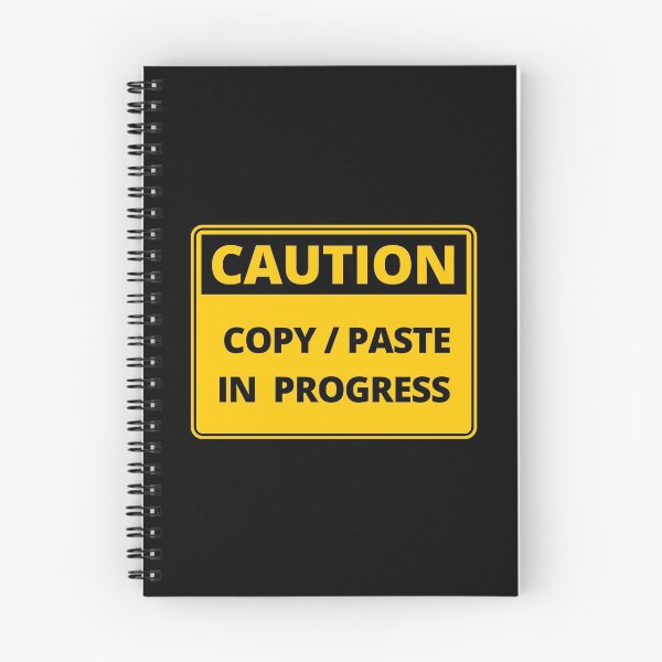 Item preview, Funny Caution Sign - Copy Paste in Progress designed and sold by thehappylamb.