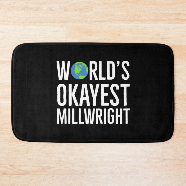Item preview, Worlds Okayest Millwright designed and sold by AwesomeWorld1.