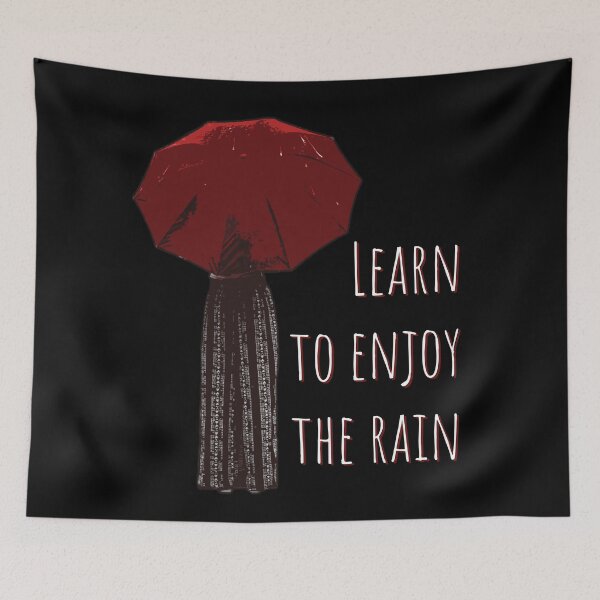 Item preview, Learn to enjoy the rain designed and sold by myseptember18th.