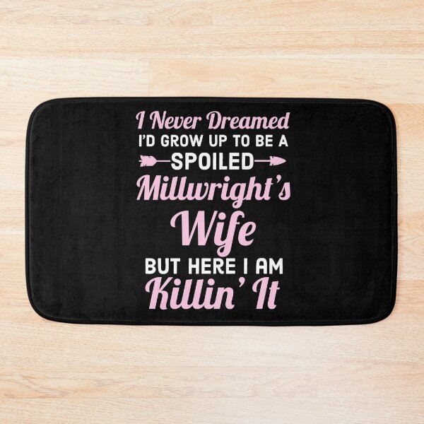Item preview, Millwrights Wife Funny Gift designed and sold by AwesomeWorld1.