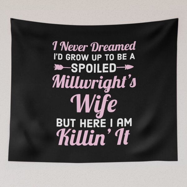 Item preview, Millwrights Wife Funny Gift designed and sold by AwesomeWorld1.