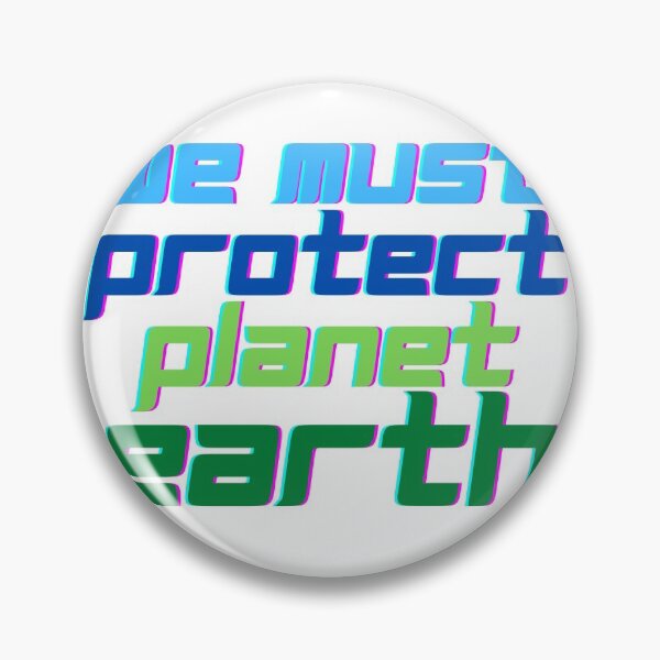 Item preview, We Must Protect Our Planet designed and sold by Little Store On Keedonwood.
