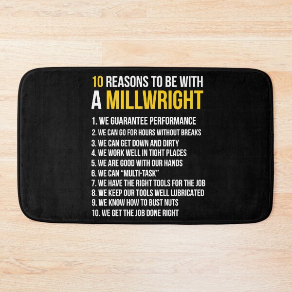 Item preview, 10 Reasons To Be With A Millwright designed and sold by AwesomeWorld1.