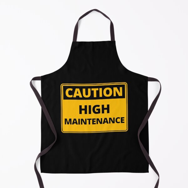 Item preview, Funny Caution Sign - High Maintenance designed and sold by thehappylamb.