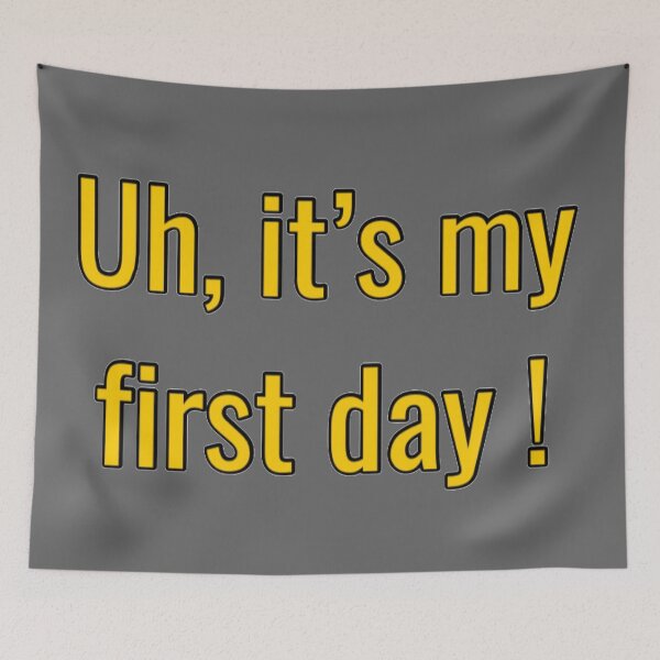 Item preview, Uh, it’s my first day designed and sold by Roisin678.