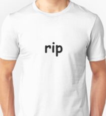 rip Unisex T-Shirt