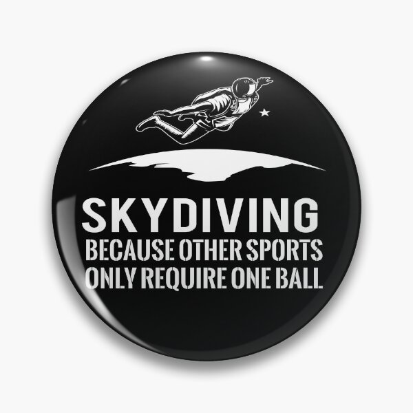Item preview, Skydiving Because Other Sports Only Require One Ball T-Shirt, Funny Skydiving Shirt, Skydiving Gift, Skydiving Lover designed and sold by design880.