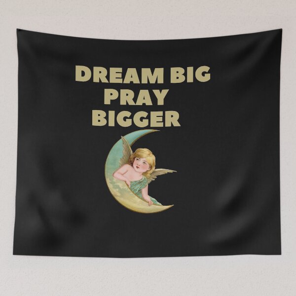 Item preview, Dream Big Dreams Pray Big Prayers designed and sold by dogcuddleralert.