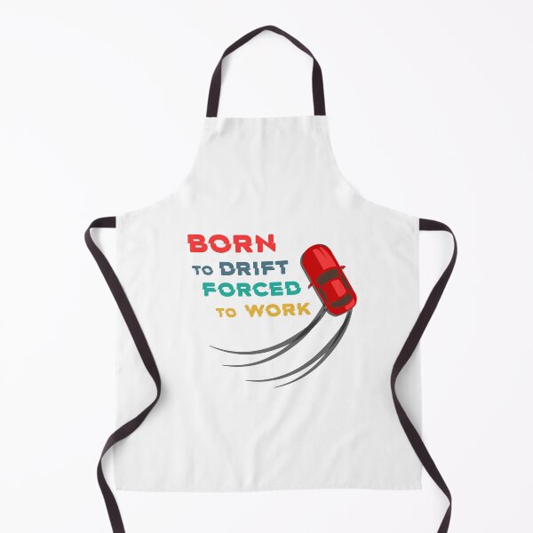 Item preview, Born to drift forced to work designed and sold by MedKac.