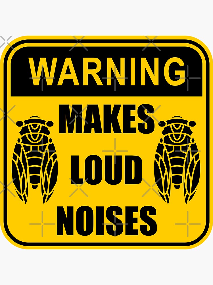 "Warning Makes Loud Noises Cicada Brood X 2021" Sticker for Sale by