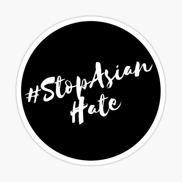 Stop Asian Hate #StopAsianHate Sticker