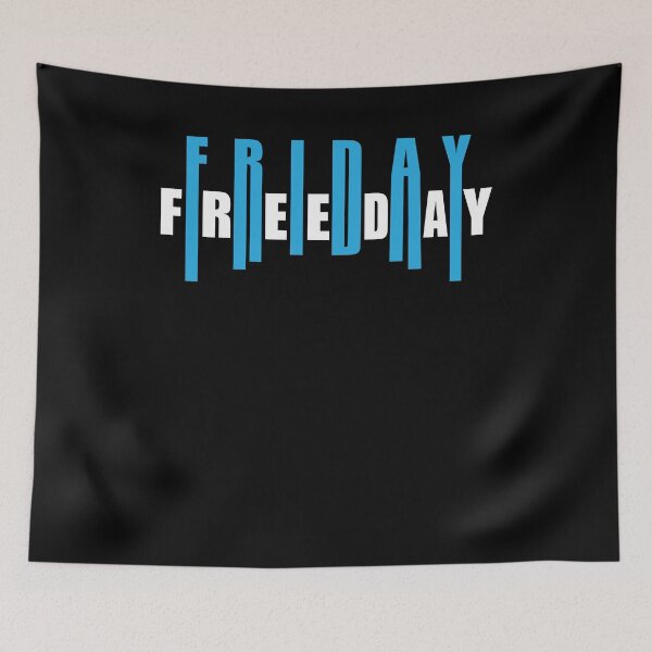 Item preview, Friday Freeday  designed and sold by Loyalty  Stores.
