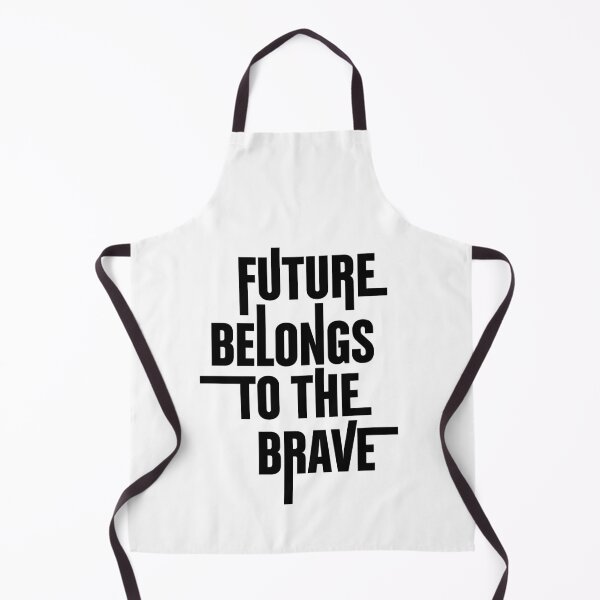 Item preview, Future belongs to the brave designed and sold by Loyalty  Stores.