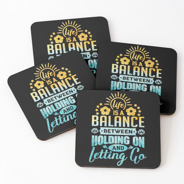 Item preview, Life is a balance between holding on and letting go. designed and sold by Beefytee.